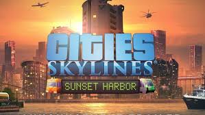 Water is as important as sunlight and good soil to your garden. Sunset Harbor Dlc For Cities Skyline Is Now Available