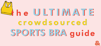 The Ultimate Crowdsourced Sports Bra Guide She Can She Did