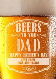 Part of the jazzy collection, designed with men in mind. Beers To You Dad Personalised Happy Father S Day Card Moonpig