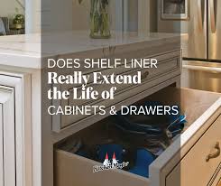 Does Shelf Liner Really Extend The Life Of Cabinets Drawers Cabinet Drawer Hardware Cabinet Drawers Lining Cabinets