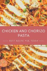 It's quick, easy and absolutely bursting with flavour! Chicken And Chorizo Pasta Chicken And Chorizo Pasta Chicken Pasta Recipes Chorizo Pasta
