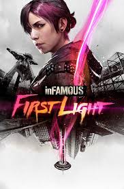Infamous Second Son First Light Infamous First Light One Light Infamous Second Son