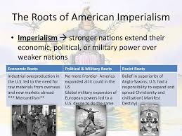 Reasons For American Imperialism Ppt Download