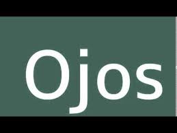 How To Say Eyes In Spanish Youtube