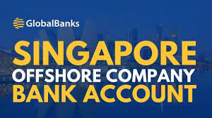 An offshore company account can only be opened by the ceo of a company or owner(s) who has completed the identification procedure. Singapore Offshore Company Bank Account Globalbanks