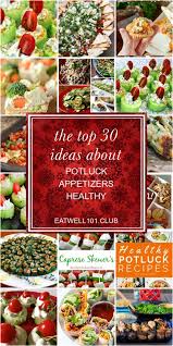 Over 50 light & healthy potluck recipes, with everything from appetizers & snacks to salads over 50 light & healthy potluck recipes for you to bring to your next holiday or family gathering. Primary Magazine Healthy Potluck Appetizers 31 Best Dishes Perfect To Bring To A Potluck Party Eatwell101 To Cook Appetizer Recipes Easy Healthy Appetizer Recipes European Appetizer Recipes Eggs Graduation
