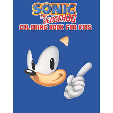 Buy colouring & drawing books for kids online in india. Sonic The Hedgehog Coloring Book For Kids Sonic The Hedgehog Coloring Book Kids Girls Adults Toddlers Kids Ages 2 8 Unofficial 25 High Quality Illustrations Pages 8 5 X 11 Paperback Walmart Com Walmart Com