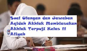 Check spelling or type a new query. Contoh Soal Latihan Dan Jawaban Aqidah Akhlak Materi Membiasakan Akhlak Terpuji Kelas Xi Ma Bacaan Madani Bacaan Islami Dan Bacaan Masyarakat Madani