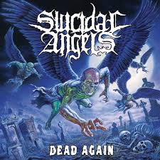 Suicidal Angels - Dead Again | Deezer