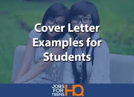 I am (age) years of age and recently just finished college/school and i am looking for my first time position which i hope to be my career choice for the future. Cover Letter Examples For Students Jobs For Teens Hq