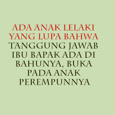 Jika dia mampu dia juga hendaklah berbuat baik kepada kedua kedua ibu bapa samaada di pihak suami atau isteri perlulah menjadi penasihat dan pendamai yang baik bukannya menjadi batu api untuk merosakkan. Tanggung Jawab Anak Lelaki Kepada Ibu