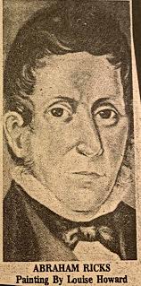 Abraham Ricks and the Oaks Plantation Abraham Ricks was born in Halifax  County in North Carolina in 1791. He traveled to Alabama with a caravan of  30 families. He first settled in