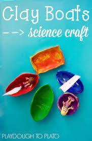 Clay Boat Kids Science Experiment Playdough To Plato