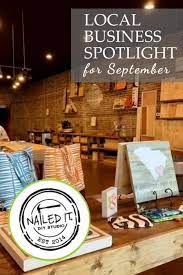 Local Business Spotlight Nailed It Diy Studio Life In Summerville Local Businesses Summerville Business