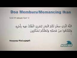Karena akan mendatangkan kemaslahatan dan kebahagiaan di dunia dan akhirat. Doa Pancing Ikan Youtube