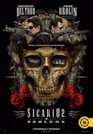 Egy kolumbiai bérgyilkos, alejandro (benicio del toro) és matt graver különleges ügynök (josh brolin) vezetésével szigorúan titkos egység indul. Sicario 2 A Zsoldos Online Filmek Me Filmek Sorozatok Teljes Film Adatlapok Magyarul