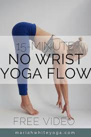 15 Minute No Wrist Yoga Flow Mariah Yoga Yoga Flow Yoga Asanas Yoga Postures