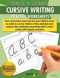 Just like printing, cursive writing is typically not presented in alphabetical order. Trace Learn Cursive Writing Practice Worksheets Fnu Shobha 9780999740804 Amazon Com Books