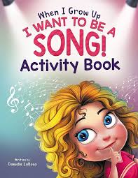 When I Grow Up, I Want to be a Song! : Activity Book for Music Lovers Ages  4-8 (Maggie's Bookshelf) See more