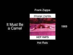 (from the 1969 album hot rats). Frank Zappa It Must Be A Camel Hot Rats 1969 Youtube