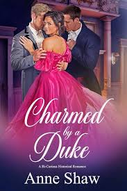 Charmed by a Duke: A Bi-Curious Historical Romance