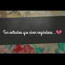 Aquellas cartas que yo recibía. Tan Extranos Que Viven Negandose Desamor Frases Canciones Laura Pausini Songs Love Of My Life Laura