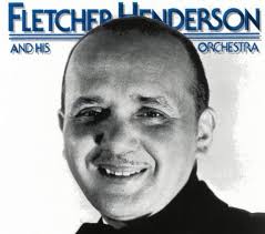 Fletcher Henderson's Contribution to Big Band Jazz and Swing Music