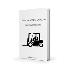 Testy Na Wozki Widlowe Kurs Na Operatora Wozkow Widlowych