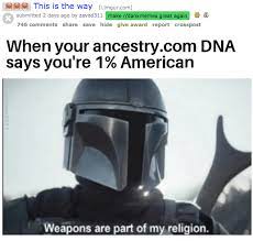 This Is The Way Know Your Meme