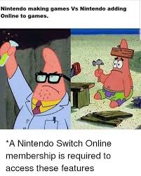 True Nintendomeme Meme Spongebobmeme Patrick Gamingmeme Funny Humor Lol Rolf Nintendoswitch Switch N Spongebob Funny Confession Post Cartoon Memes