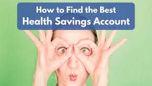 How to Find the Best Health Savings Account