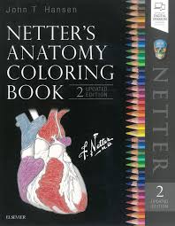 Hansen phd, hansen phd, john t. Netter S Anatomy Coloring Book 2nd Ed Aacn