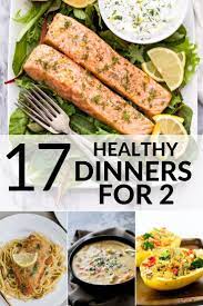 Whether You Re A Small Family Or Looking For Healthy Dinner Ideas For Two For Date Night I Night Dinner Recipes Healthy Meals For Two Healthy Dinners For Two