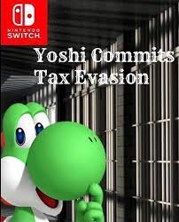 Yoshi Commits Tax Eyasion