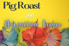 Pig Roast Weekend & Luau