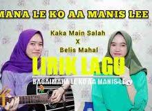 Lirik Lagu Bagaimana Le Ko Aa Manis Le Viral Tiktok Gejag
