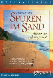 Nachdem das letzte bild an uns vorbeigeglitten war, sah ich zurück und stellte fest, daß in den schwersten zeiten. Spuren Im Sand Text Und Notenausgabe Sendbuch De