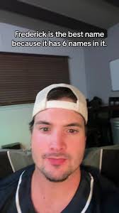 Fredrick Has 8 Names in It