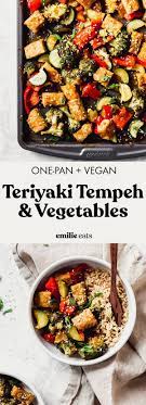 Teriyaki Tempeh And Vegetables One Pan Vegan Emilie Eats Recipe Vegetarian Recipes Whole Food Recipes Easy Vegan Dinner