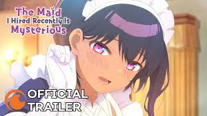 The Maid I Hired Recently is Mysterious | OFFICIAL TRAILER - YouTube