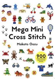 • now you can see your.pdf pattern on the screen in your browser, download it, or have it emailed to you. Mega Mini Cross Stitch 900 Super Awesome Cross Stitch Motifs By Makoto Oozu
