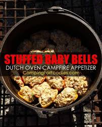 Easy Cheesy Stuffed Baby Bells Dutch Oven Campfire Appetizer Recipe In 2020 Dutch Oven Camping Recipes Dutch Oven Recipes Gourmet Camping Food