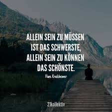 Spruche Alleine Glucklich Sein