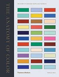 The Anatomy Of Colour The Story Of Heritage Paints And Pigments Heritage Paint Coloring Books Paint Expert