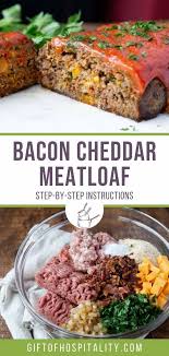 Bacon Cheddar Meatloaf Gift Of Hospitality Recipe In 2020 Meatloaf Recipes Dinner Recipes Easy Family Bacon Cheddar Meatloaf