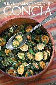 Tasting Rome Fried Marinated Zucchini Sippitysup Recipe Ancient Recipes Rome Food Zucchini
