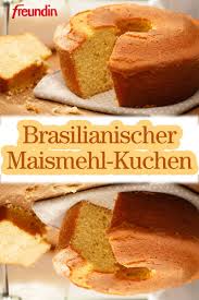 Er überzeugt durch eine einfache zubereitung und einen köstlichen geschmack. Traditions Rezept Brasilianischer Maismehl Kuchen Freundin De Maismehl Maismehl Rezepte Kochen Und Backen