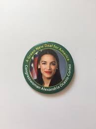 Congresswoman Alexandria Ocasio-cortez 3" Button "a Green New Deal for  America" AOC Pinback