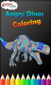 Some boys will love creative games like robot dinosaur assembly games while the girls love coloring dinosaur games. Robot Dinosaurs Big Angry Dinos Coloring Pages For Android Apk Download