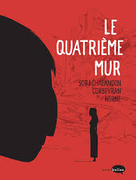 Le Quatrieme Mur Pour La Paix Seul Envers Et Contre Tous Le Quatrieme Mur Livres A Lire Roman Graphique